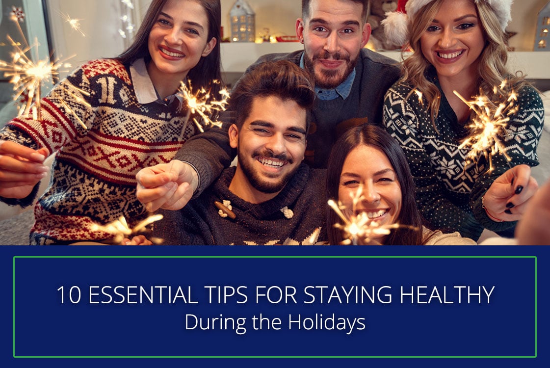 10 ESSENTIAL Tips for Staying Healthy During the HolidaysDuring the holidays_thumbnail